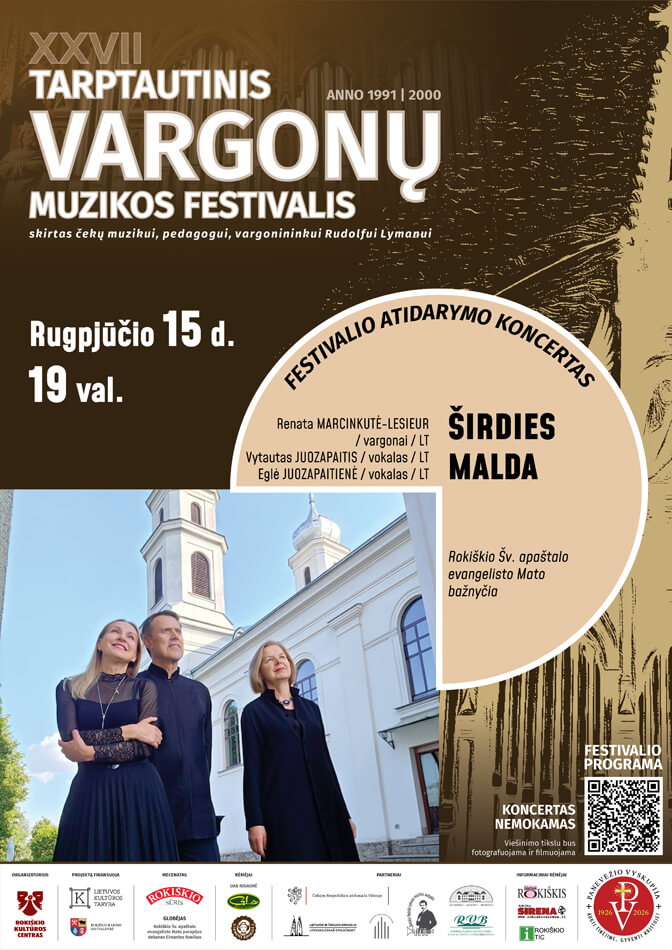 XXVII tarptautinis vargonų muzikos festivalis - Rugpjūčio 15 d. 19 val. ŠIRDIES MALDA