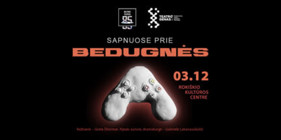 Spektaklis jaunimui ir suaugusiesiems SAPNUOSE PRIE BEDUGNĖS
