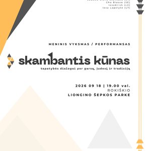 artro-residency-2026-skambantis-kunas-tapatybes-dialogai-per-garsa-judesi-ir-tradicija-rokiskis_1787923245-dfceb22ec2547017f13e0eb98d2ff61d.png