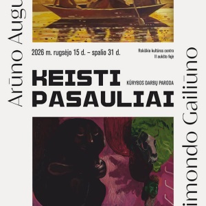 aruno-augucio-ir-raimondo-gailiuno-kurybos-darbu-paroda-keisti-pasauliai-2_1791822961-264bf7d139b290a0fc4384a330737616.jpg