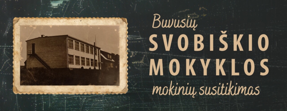 buvusiu-svobiskio-mokyklos-mokiniu-susitikimas-1_1747840983-5f9cd99d49e3a2b7679fe0e91df8126a.jpg