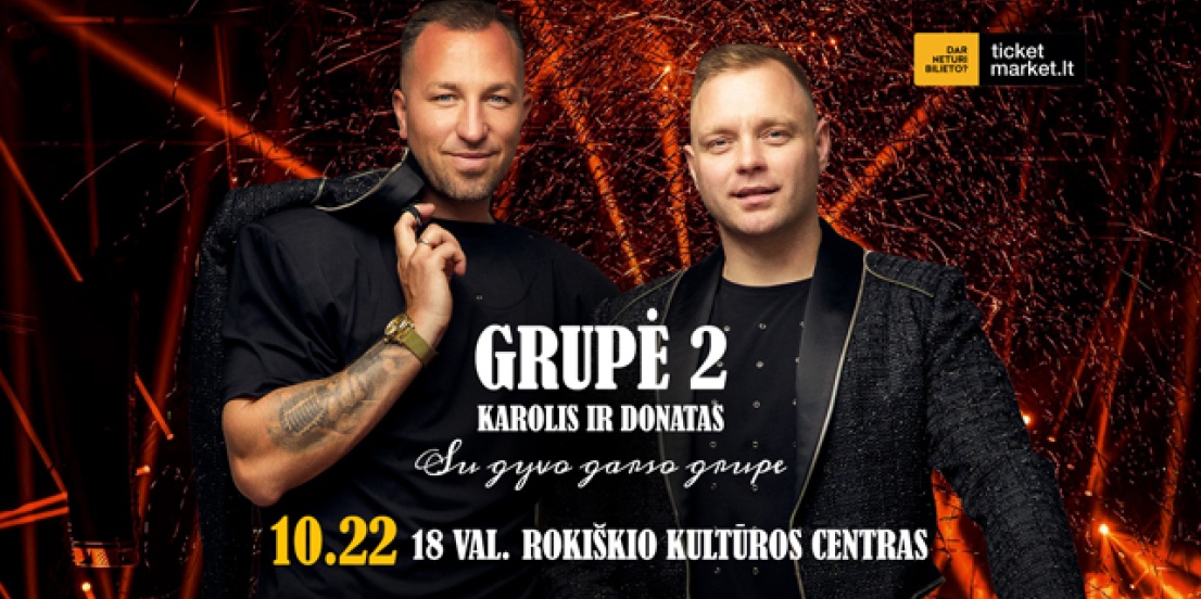 Grupė 2 – Karolis ir Donatas su gyvo garso grupe