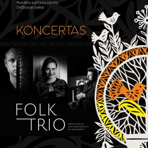 grupes-folk-trio-koncertas_1667825041-9f0c85f2059144b360d9f9852acd63e9.jpg