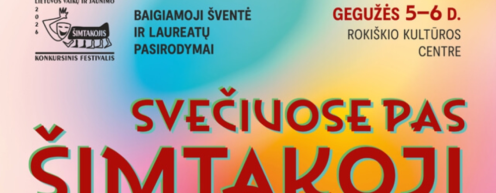 lietuvos-vaiku-ir-jaunimo-teatru-konkursinio-festivalio-simtakojis-baigiamoji-svente-ir-laureatu-pasirodymai-sveciuose-pas-simtakoji-2_1776787025-e950b5aa2530a7530ae113a5cc2ab4cf.jpg