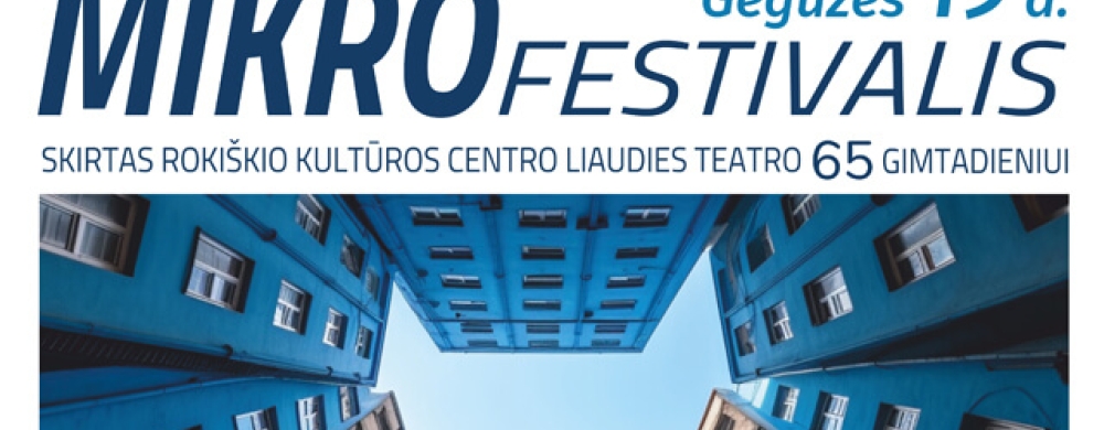 mikrofestivalis-skirtas-rokiskio-kulturos-centro-liaudies-teatro-65-ajam-gimtadieniui-2_1715354134-4b526c35a674ed22d9f3f85530b5829d.jpg