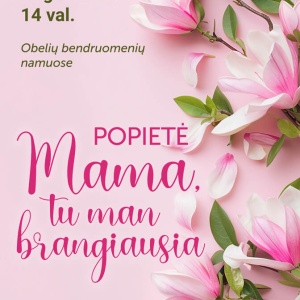 motinos-diena-obeliuose-2026_1776786482-50edadaede9ea43ea5e7b5d4971aa6a0.jpg