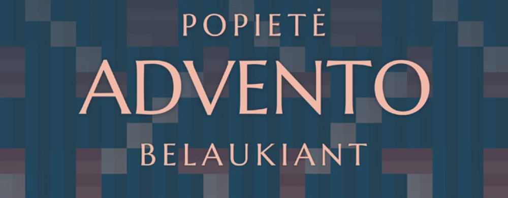 popiete-advento-belaukiant-2_1731920063-5c96099276d9c2560d3070b03c9dff20.jpg