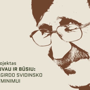 projektas-buvau-ir-busiu-algirdo-svidinsko-atminimui-1_1781785413-07f494bac510ec5eb9e008ea3c45d3f1.jpg