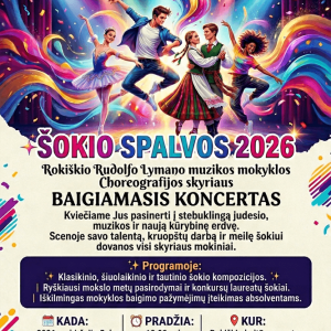 rokiskio-rudolfo-lymano-muzikos-mokyklos-choreografijos-skyriaus-baigiamasis-koncertas-sokio-spalvos-2026-2_1779781500-ff13f11c58c2dcceff24b004541ffbeb.png