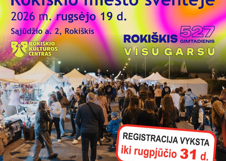 rokiskis-visu-garsu-527-miesto-gimtadienis-prekybininku-registracija-2026_1787206130-1743ac8c6116daeb53e007a3fab9cb07.jpg