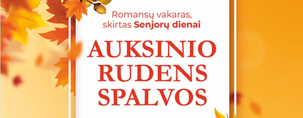 romansu-vakaras-auksinio-rudens-spalvos-1_1790701808-0a45c9a4f0af3100dddb96d0f115f031.jpg