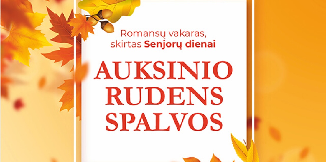 Romansų vakaras AUKSINIO RUDENS SPALVOS