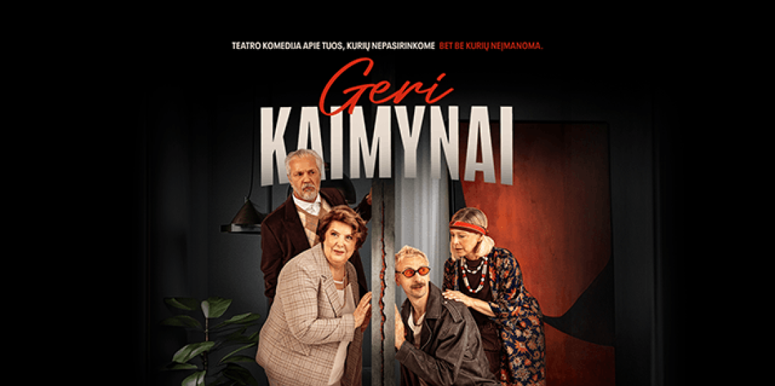 Spektaklis GERI KAIMYNAI (N-13) • PREMJERA!