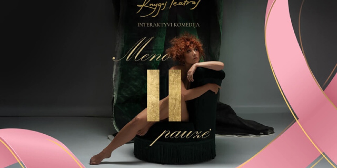 Spektaklis MENO PAUZĖ