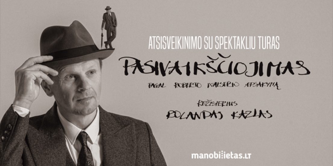 Spektaklis PASIVAIKŠČIOJIMAS