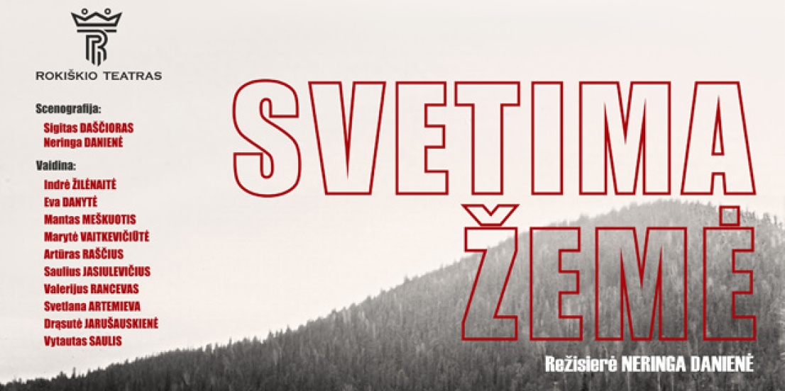 Spektaklis SVETIMA ŽEMĖ 