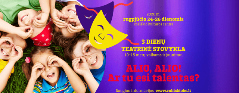 teatrine-stovykla-vaikams-ir-jaunimui-alio-alio-ar-tu-esi-talentas-2_1786434648-1906437781c95a335cef4af9c18fc6e4.png
