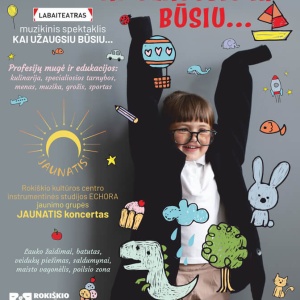 vaiko-diena-as-uzaugsiu-ir-busiu-1_1746171885-ffd8aaec4a234368dd0b4ff1a39469a9.jpg