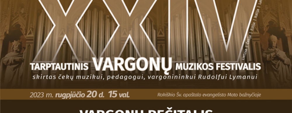 xxiv-tarptautinis-vargonu-muzikos-festivalis-ceku-muzikui-pedagogui-vargonininkui-rudolfui-lymanui-08-20-event_1692018234-f5bd535f38eb10e057de16abf393eb6f.jpg