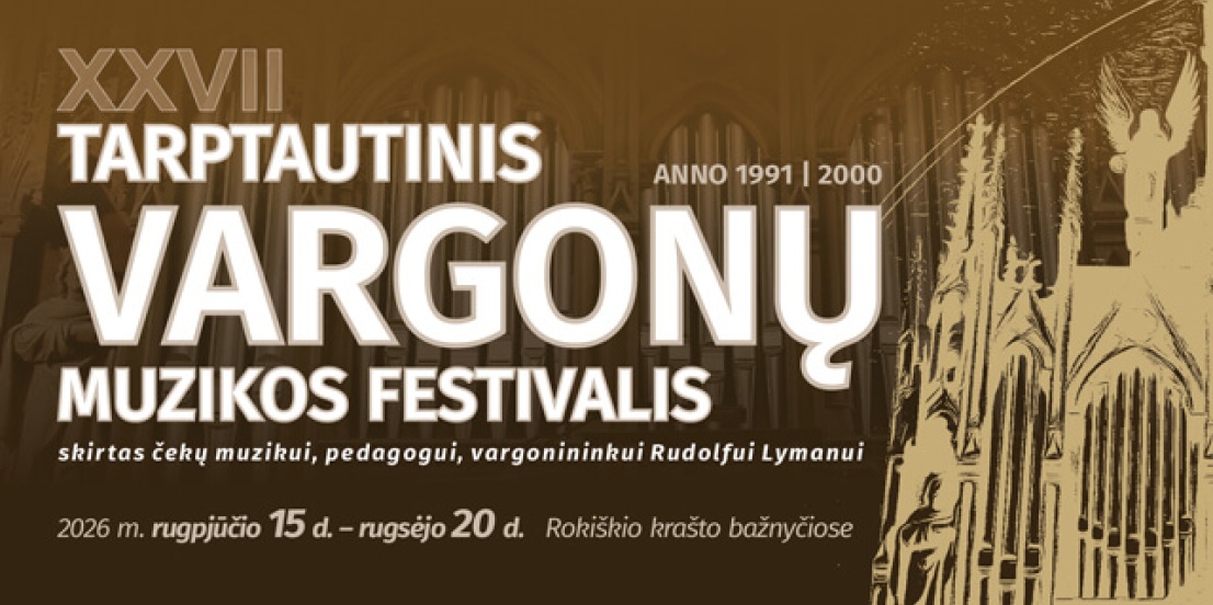 XXVII TARPTAUTINIS VARGONŲ MUZIKOS FESTIVALIS 