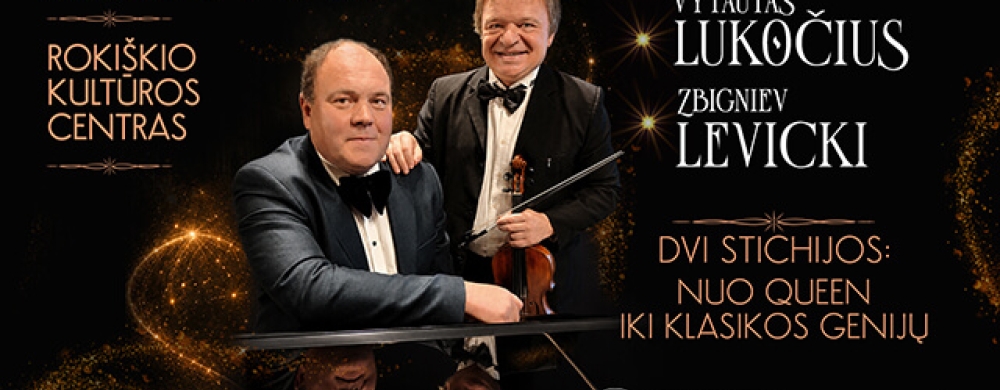 z-levicki-ir-v-lukocius-dvi-stichijos-nuo-queen-iki-klasikos-geniju-1_1787152901-e5732f266ee417ee1387b58aa51d32fb.jpg